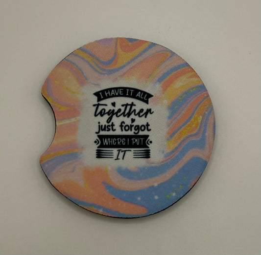 I have it all together foam car coaster